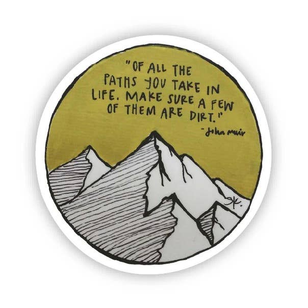 John Muir "Paths You Take" Quote Sticker