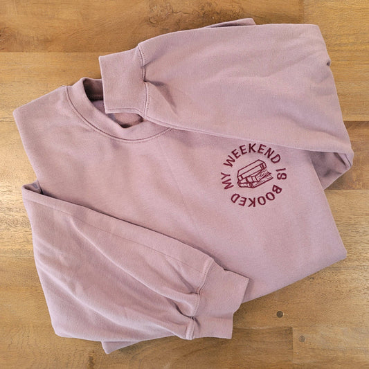 Embroidered "My Weekend is Booked" Book Lover Crewneck Sweatshirt