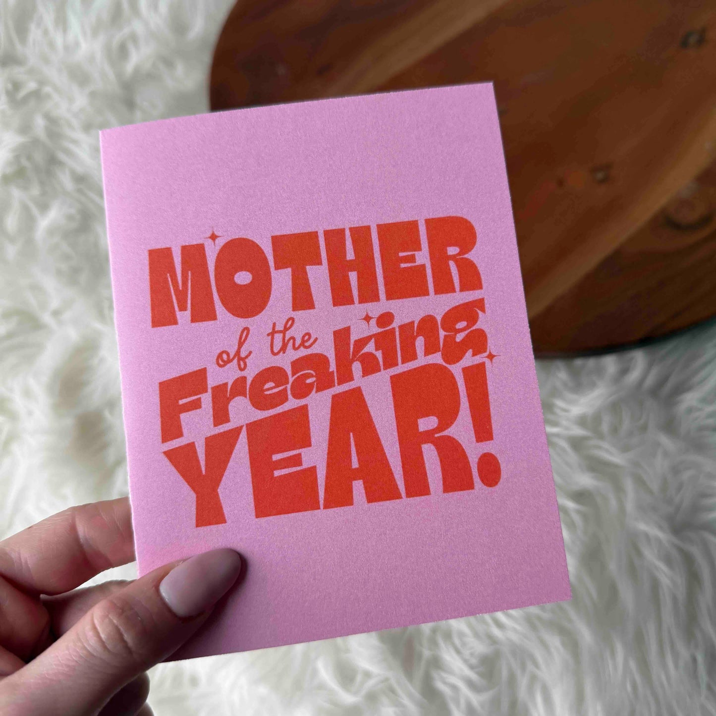 "Mother of the Freaking Year" Mother's Day Card