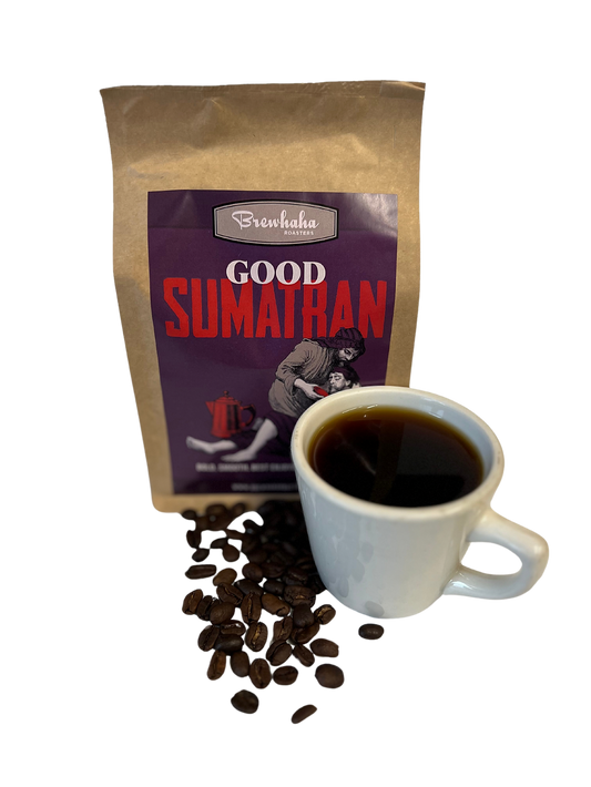 Brewhaha Roasters' Good Sumatran Dark Roast Coffee - 12oz bag