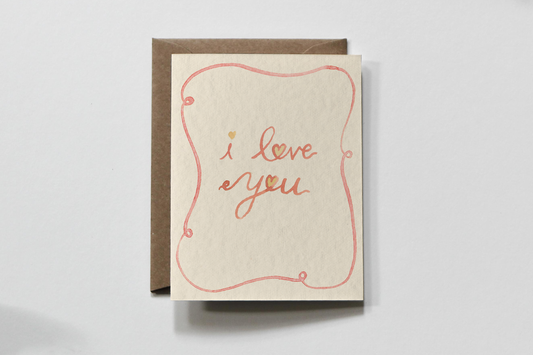 "I Love You" Love & Friendship Valentine's Day / Anniversary Greeting Card