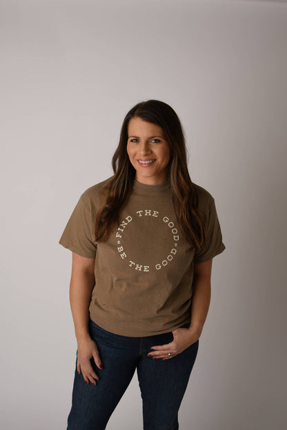 "Find the Good. Be the Good." Tee in Vintage Brown