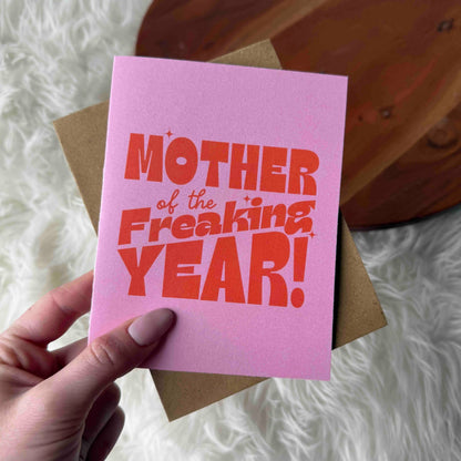 "Mother of the Freaking Year" Mother's Day Card