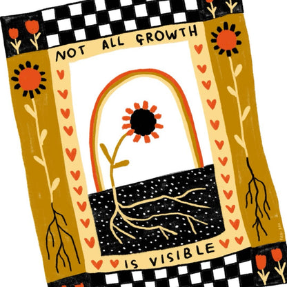 "Not All Growth Is Visible" 8.5"x11" Art Print