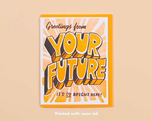 Your Future is Bright Graduation Letterpress Greeting Card