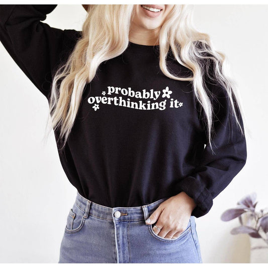 "Probably Overthinking It" Crewneck Sweatshirt in Light Blue