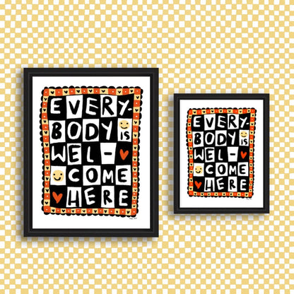 "Everybody Is Welcome Here" 8.5"x11" Art Print