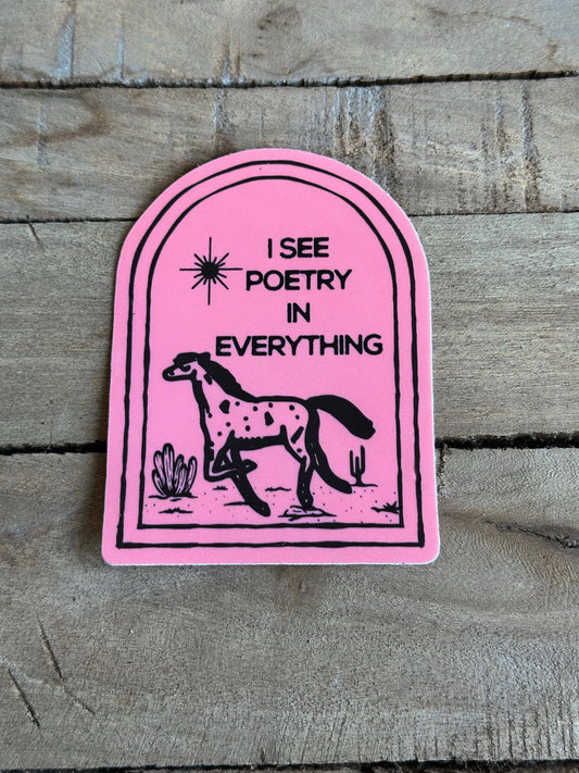 "I See Poetry In Everything" Vinyl Sticker