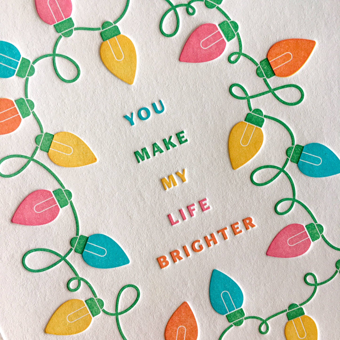 You Make Life Brighter Christmas Letterpress Greeting Card