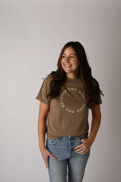 "Find the Good. Be the Good." Tee in Vintage Brown