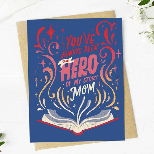 "You've Always Been the Hero" Mother's Day Card