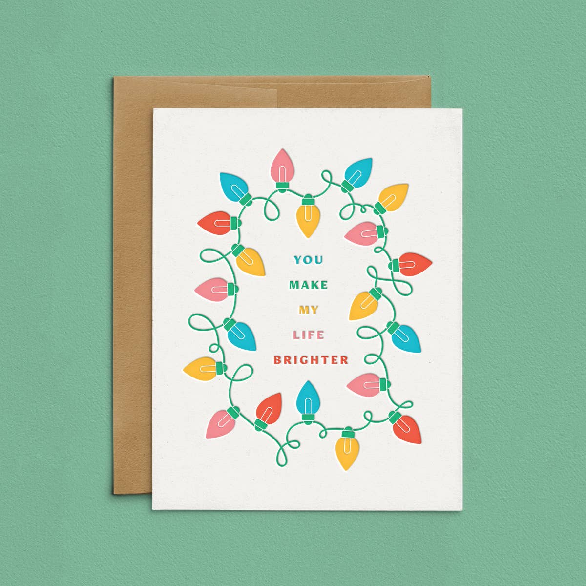 You Make Life Brighter Christmas Letterpress Greeting Card