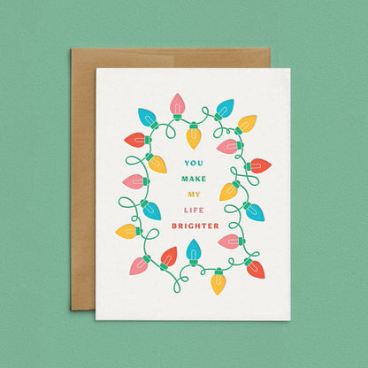 You Make Life Brighter Christmas Letterpress Greeting Card