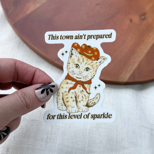 This Town Ain't Prepared Cowboy Cat Sticker