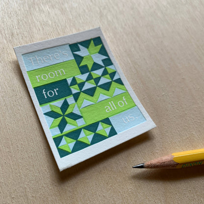 There's Room for All of Us - Mini Letterpress Print