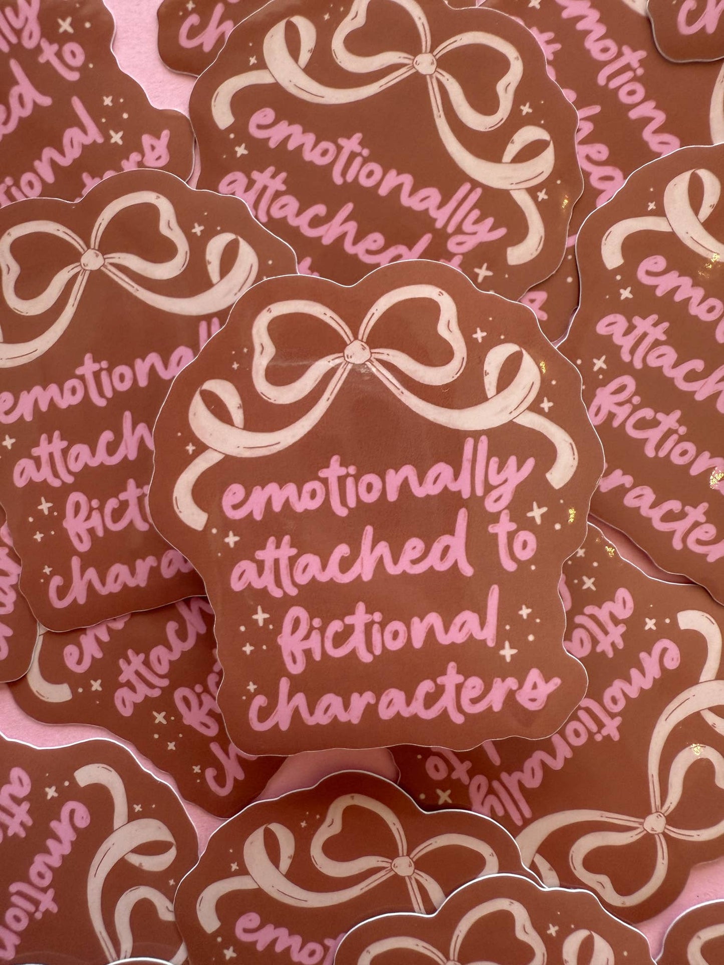 "Emotionally Attached to Fictional Characters" Sticker