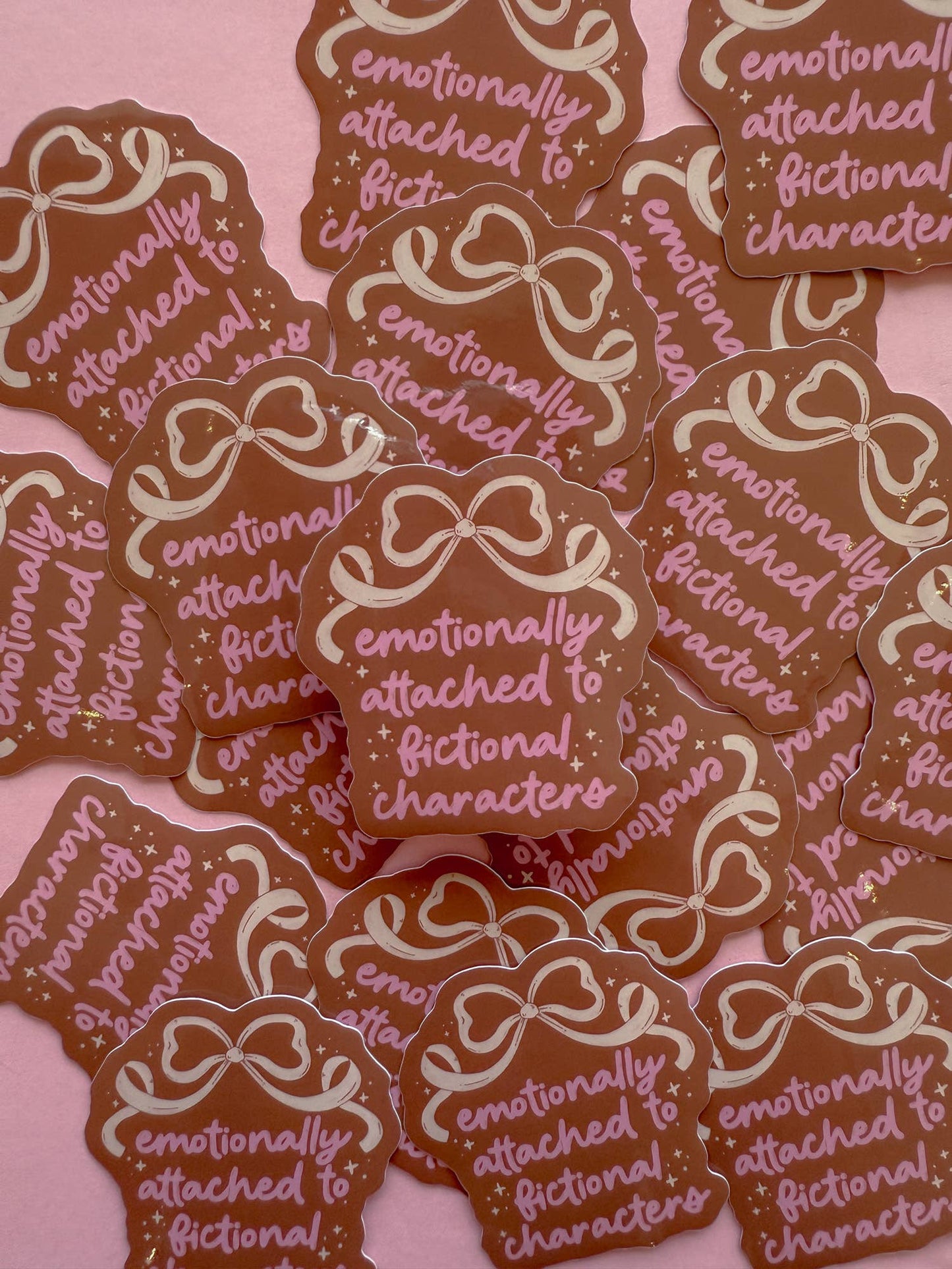 "Emotionally Attached to Fictional Characters" Sticker