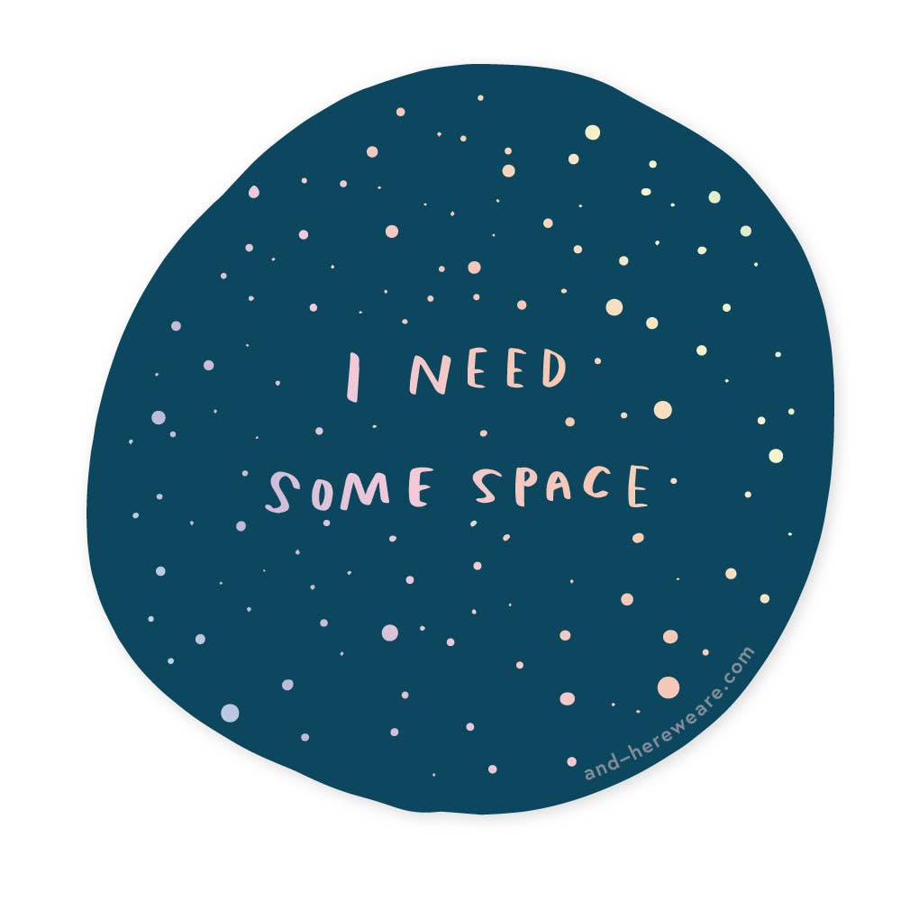 I Need Space - Overstimulated Holographic Vinyl Sticker - Fathers Day Gift Mothers Day