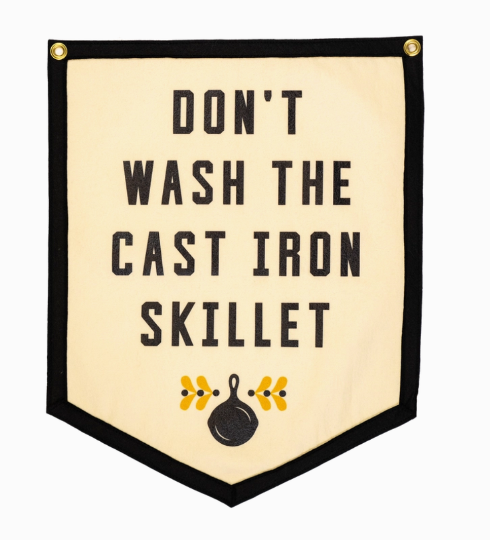 Don't Wash the Cast-Iron Skillet Camp Flag