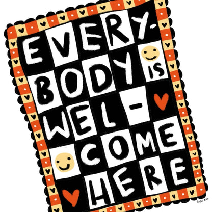 "Everybody Is Welcome Here" 8.5"x11" Art Print