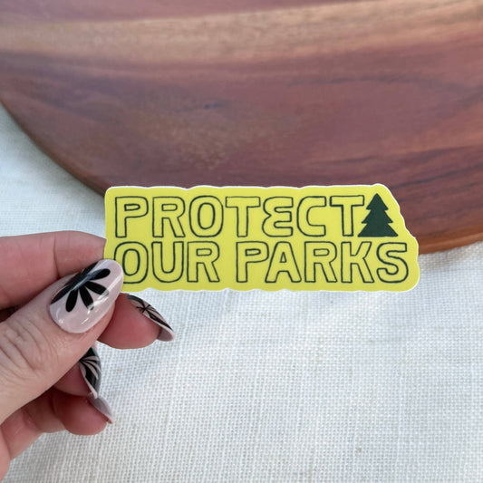 "Protect Our Parks" Yellow Sticker