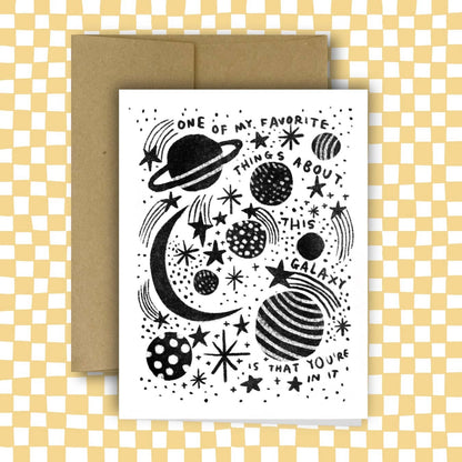 "One of My Favorite Things about This Galaxy" Love / Friend Card