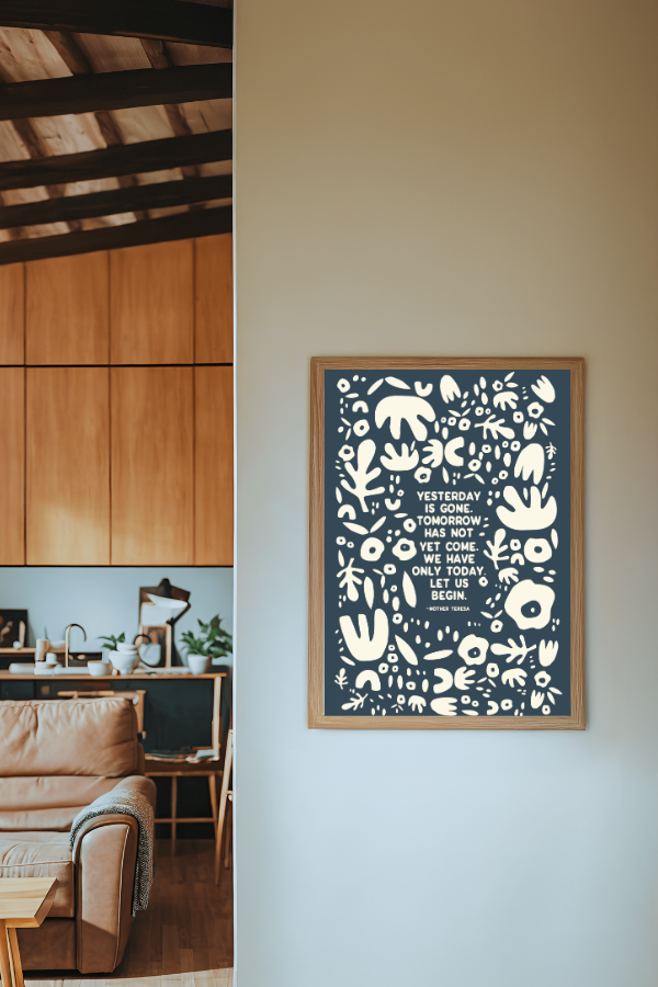 "Yesterday Is Gone" Quote Poster Print: 12"x18"