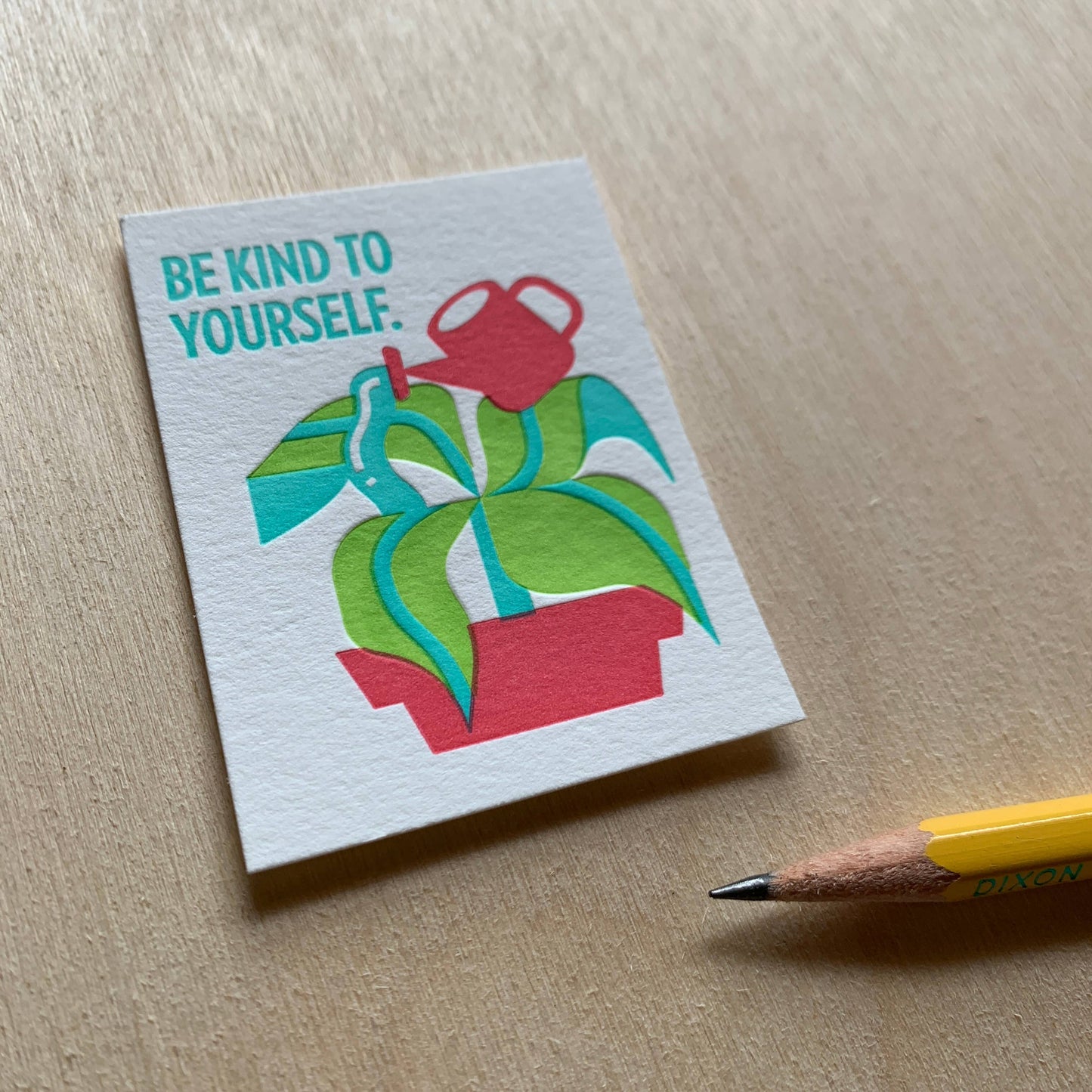 Be Kind to Yourself - Mini Letterpress Print