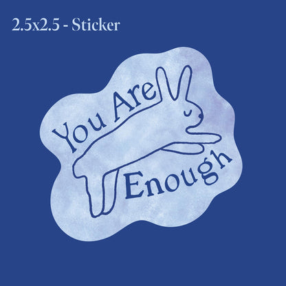 "You Are Enough" Bunny Sticker by Stoughton-Raised Artist Chandler Hougan