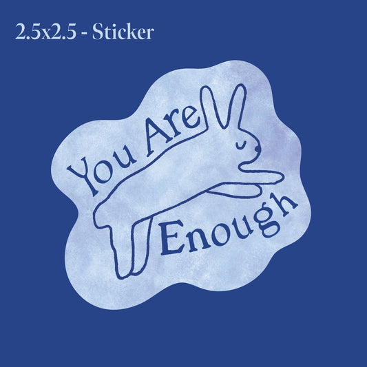 "You Are Enough" Bunny Sticker by Stoughton-Raised Artist Chandler Hougan