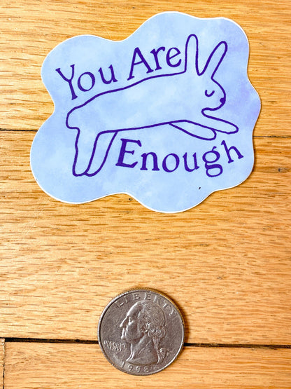 "You Are Enough" Bunny Sticker by Stoughton-Raised Artist Chandler Hougan