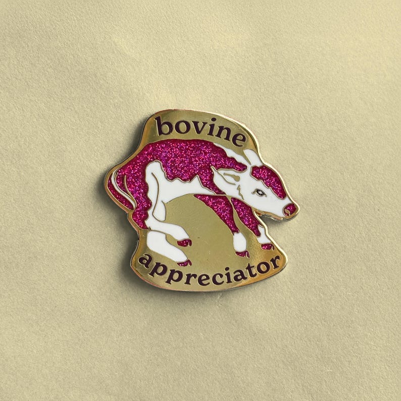 "Bovine Appreciator" Glittery Enamel Cow Pin by Stoughton-Raised Artist Chandler Hougan