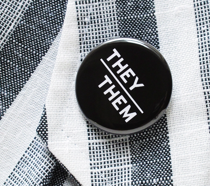 Pronoun Pinback Button - 3 Styles -