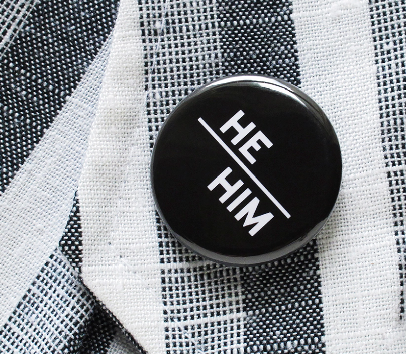 Pronoun Pinback Button - 3 Styles -