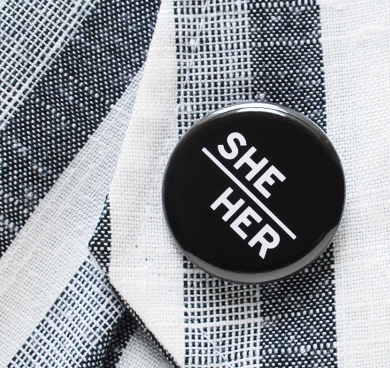 Pronoun Pinback Button - 3 Styles -